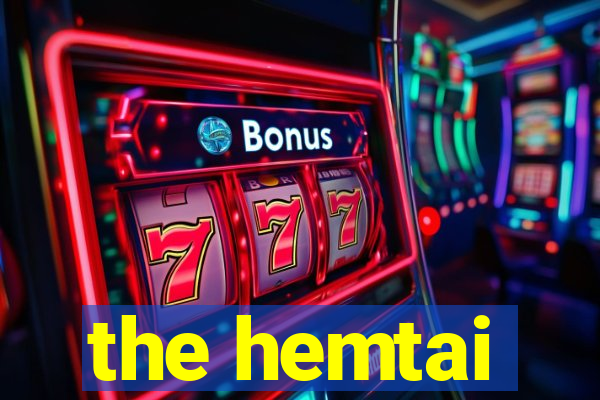 the hemtai